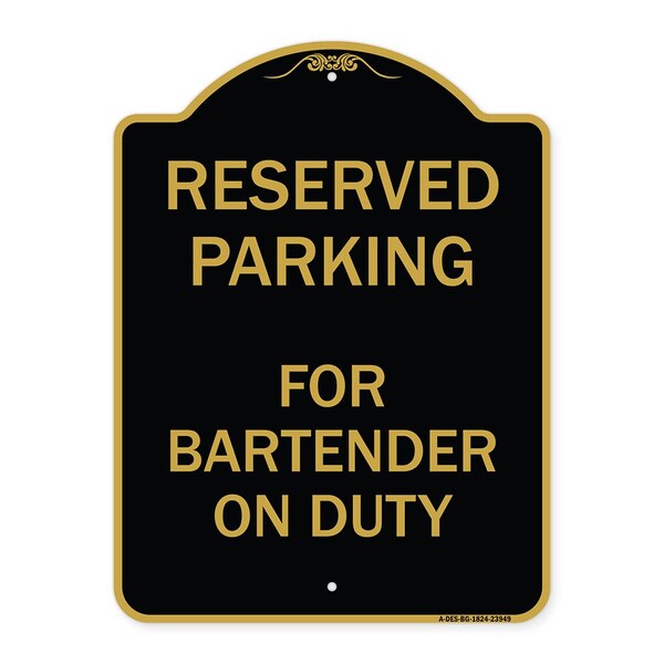 Signmission Designer Series Sign-For Bartender on Duty, Black & Gold Aluminum Sign, 18" x 24", BG-1824-23949 A-DES-BG-1824-23949 - main